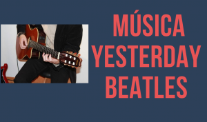 Solo da música Yesterday – Beatles